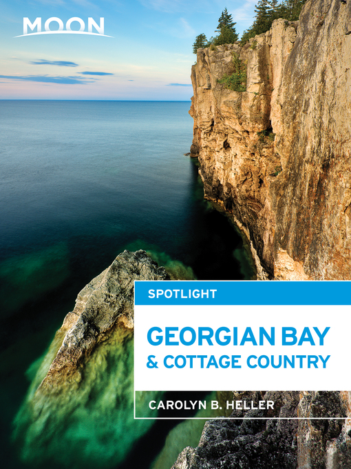 Title details for Moon Spotlight Georgian Bay & Cottage Country by Carolyn B. Heller - Available